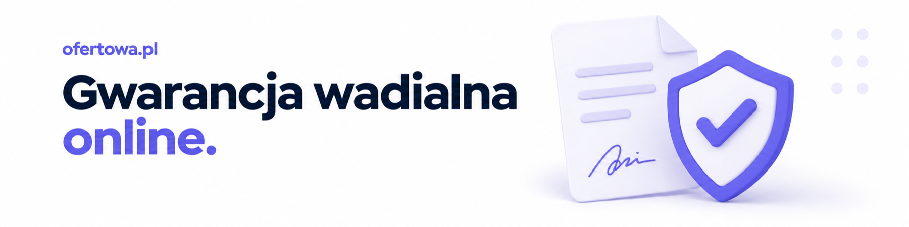 Gwarancje wadialne z ofertowa